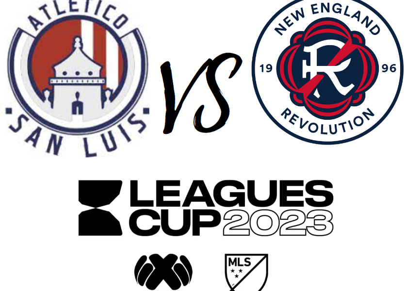 New England Revolution vs. Atletico San Luis: The Battle for the Leagues Cup